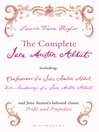 The Complete Jane Austen Addict (eBook): Confessions of a Jane Austen Addict; Rude Awakenings of a Jane Austen Addict; Pride and Prejudice